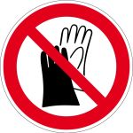 Verbotszeichen - Benutzen von Handschuhen verboten