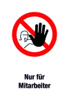 Verbotsschild - Nur für Mitarbeiter