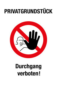 Verbotsschild - Privatgrundstück Durchgang verboten! - Folie Selbstklebend - 20 x 30 cm