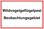 Hinweisschild - Wildvogelgeflügelpest Beobachtungsgebiet