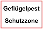 Hinweisschild - Geflügelpest Schutzzone