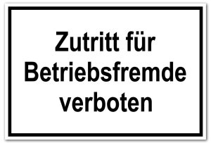 Zutrittsschild - Zutritt für Betriebsfremde verboten - Folie Selbstklebend - 20 x 30 cm