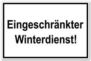 Zutrittsschild - Eingeschränkter Winterdienst! - Folie Selbstklebend - 20 x 30 cm