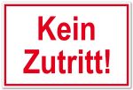 Zutrittsschild - Kein Zutritt!