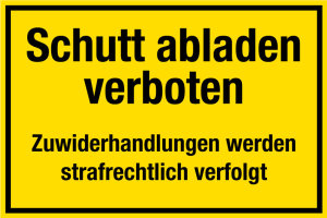Baustellenschild - Schutt abladen verboten - Folie Selbstklebend - 20 x 30 cm