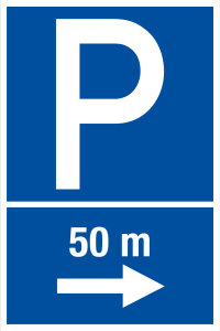 Parkplatzschild - Parkplatz in 50 m rechts - Folie Selbstklebend  - 20 x 30 cm