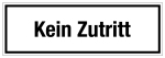 Krankenhaus - und Praxisschild - Kein Zutritt