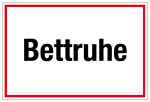 Krankenhaus- und Praxisschild - Bettruhe