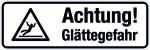 Winterschild - Achtung! Glättegefahr