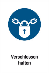 Gebotsschild - Verschlossen halten - Kunststoff - 20 x 30 cm