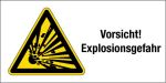 Warnschild - Vorsicht! Explosionsgefahr