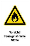 Warnschild - Vorsicht! Feuergefährliche Stoffe