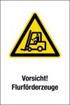 Warnschild - Vorsicht! Flurförderfahrzeuge