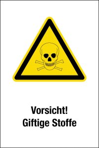 Warnschild - Vorsicht! Giftige Stoffe - Kunststoff - 20 x 30 cm