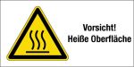 Warnschild - Vorsicht! Heiße Oberfläche