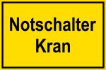 Warnschild - Notschalter Kran