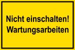 Warnschild - Wartungsarbeiten