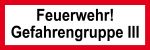 Feuerwehrschild - Feuerwehr! Gefahrengruppe