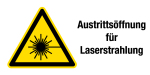 Warnschild - Austrittsöffnung für Laserstrahlung