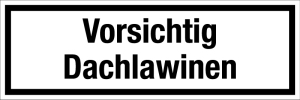 Gastronomie- und Gewerbeschild - Vorsichtig Dachlawinen - Aluminium - 5 x 15 cm