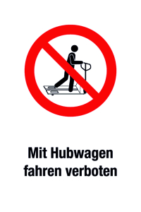 Verbotsschild - Mit Hubwagen fahren verboten - Folie Selbstklebend - 20 x 30 cm