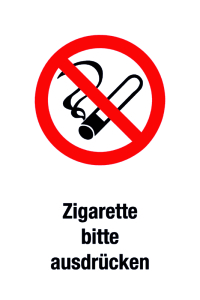 Verbotsschild - Zigarette bitte ausdrücken - Folie Selbstklebend - 20 x 30 cm