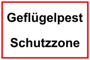 Hinweisschild - Geflügelpest Schutzzone  - Folie Selbstklebend - 20 x 30 cm