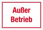 Hinweisschild - Außer Betrieb