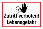 Hinweisschild - Zutritt verboten! Lebensgefahr