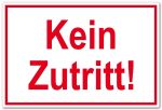 Zutrittsschild - Kein Zutritt!