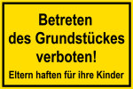 Baustellenschild - Betreten des Grundstückes verboten!