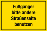 Baustellenschild - Fußgänger bitte andere Straßenseite benutzen