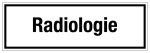 Krankenhaus- und Praxisschild - Radiologie