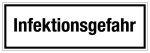 Krankenhaus- und Praxisschild - Infektionsgefahr