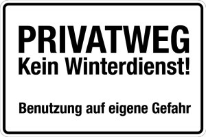 Winterschild - Privatweg - Kein Winterdienst! - Folie Selbstklebend - 20 x 30 cm