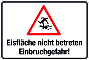Winterschild - Eisfläche nicht betreten - Einbruchgefahr! - Folie Selbstklebend - 20 x 30 cm
