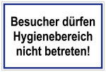 Laborschild - Besucher dürfen Hygienebereich nicht betreten!