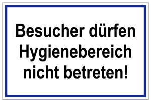 Laborschild - Besucher dürfen Hygienebereich nicht betreten! - Folie Selbstklebend - 20 x 30 cm