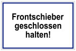 Laborschild - Frontschieber geschlossen halten!