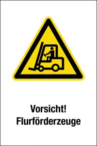 Warnschild - Vorsicht! Flurförderfahrzeuge - Kunststoff - 20 x 30 cm