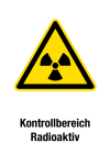 Warnschild - Kontrollbereich Radioaktiv
