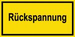 Warnschild - Rückspannung