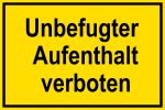 Warnschild - Unbefugter Aufenthalt verboten